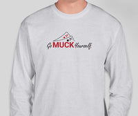 Go Muck Yourself - Long Sleeve Large 2 Color Logo